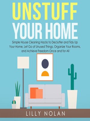 cover image of Unstuff Your Home